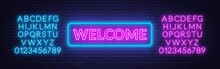 Neon Sign Welcome On On Brick Wall Background. Neon Alphabet.