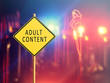Warning adult content sign