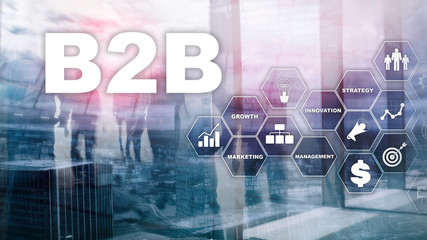 Business to business B2B - Technology future. Business model. Financial technology and communication concept.