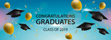 Congratulations Graduates 2019, Caps, Balloons And Confetti On A Blue Sky Background. Caps Thrown Up. Celebration Background, Vector Illustration.
