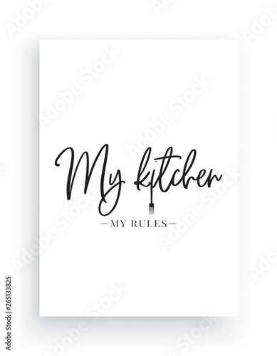 Fotomural Wall Decals Vector, My Kitchen My Rules, Wording Design, Lettering Design, Home