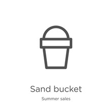 Sand Bucket Icon Vector From Summer Sales Collection. Thin Line Sand Bucket Outline Icon Vector Illustration. Outline, Thin Line Sand Bucket Icon For Website Design And Mobile, App Development.
