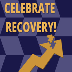 Wall Mural - Handwriting text Celebrate Recovery. Conceptual photo recovery program for anyone struggling with hurt or pain Colorful Arrow Pointing Upward with Detached Part Like Jigsaw Puzzle Piece