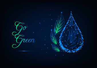 Wall Mural - Ecology concept with glowing low polygonal water drop, green leaves.