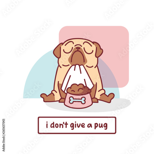 Cuadros en Lienzo cartoon pug dog character vector illustration with hand drawn lettering quote -