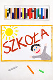 Fototapeta Młodzieżowe - Colorful drawing. Polish word SCHOOL and happy student.
