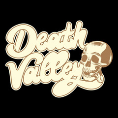 Wall Mural - Death Valley. Vector hand drawn lettering with illustration of human skull isolated.
