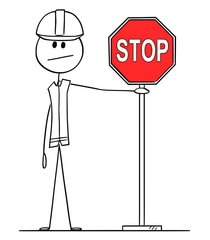 Vector cartoon stick figure drawing conceptual illustration of construction worker with hard hat holding red stop traffic or road sign.