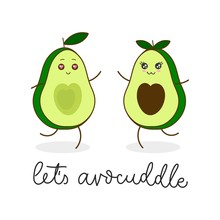 Let's Avocuddle Lettering Card With Kawaii Avocado Characters Isolated On White Background. Cute Avocado Hugs Inspirational Vector Illustration
