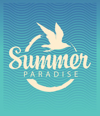 Vector travel banner or logo with seagull, sun and the words Summer Paradise on the old paper background. Summer poster, flyer, invitation or card