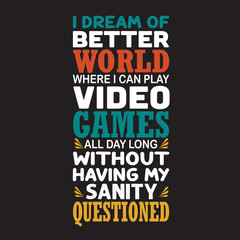 Game Quote and Saying good for print design.