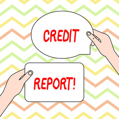 Conceptual hand writing showing Credit Report. Concept meaning it is the detailed report of an individual s is credit history