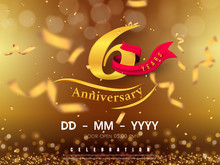 6 Years Anniversary Logo Template On Gold Background. 6th Celebrating Golden Numbers With Red Ribbon Vector And Confetti Isolated Design Elements