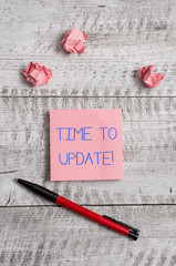 Wall Mural - conceptual hand writing showing time to update. concept meaning act updating something someone or up