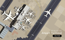 A Top Aerial View Of An Airport Terminal And Runway With Parked Commercial Airplanes Being Loaded With Supplies And Passengers. Business And Travel Vector Illustration.