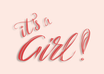 Wall Mural - It is a Girl! Elegant hand lettering composition design template