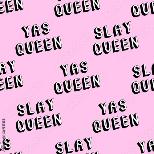 Slay queen“, "Yas Queen" text seamless