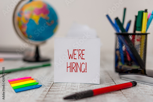 Text Sign Showing We Re Hiring Business Photo Text Recently