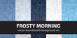 Houndstooth pattern set Frosty Morning. Vector seamless backgrounds