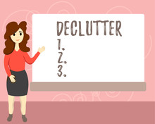 Conceptual Hand Writing Showing Declutter. Business Photo Text Remove Unnecessary Items From Untidy Or Overcrowded Place Female Hu Analysis Presenting Rectangular Blank Whiteboard