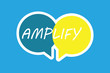 © Artur - Word writing text Amplify. Business concept for Make something bigger louder increase the volume using amplifier.