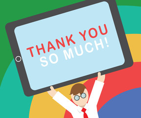 Text sign showing Thank You So Much. Conceptual photo Expression of Gratitude Greetings of Appreciation.