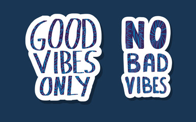 Wall Mural - Good Vibes Only quote. Vector color illustration.