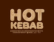 Vector wooden label Hot Kebab with Font. Realistic tree textured Alphabet Letters, Numbers and Symbols