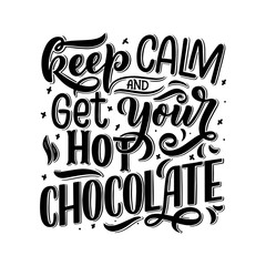 Hot chocolate hand lettering composition. Hand drawn quote for Christmas signs, cafe, bar and restaurant