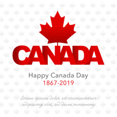 Wall Mural - Greeting card for Canada Day on July 1st. Happy Canada Day Typography Design, Canada Maple Leaf. Vector illustration