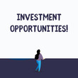 © Zofia - Handwriting text writing Investment Opportunities. Conceptual photo a Purchase that has a chance to Gain Value Back view young long hair woman holding blank square announcement design