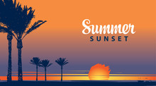 Vector Travel Banner With Tropical Seascape And Words Summer Sunset. Silhouettes Of Palm Trees At Sundown. Summer Poster, Flyer, Invitation, Card, Background.