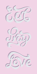 Illustration of hand lettering calligraphy eat pray love inside. For t shirts print, greetings