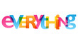 EVERYTHING colorful vector concept word typography banner