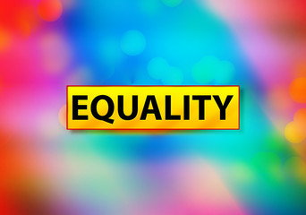 equality abstract colorful background bokeh design illustration