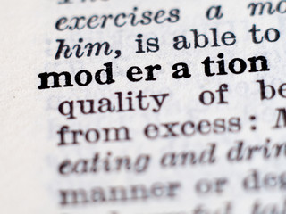 Wall Mural - Dictionary definition of word moderation. Selective focus.