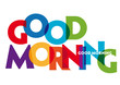 good morning - vector of stylized colorful font