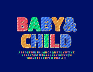 Vector bright emblem Baby & Child. Fabric texture Font. Set of colorful denim Alphabet Letters, Numbers and Symbols