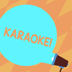 Wall Mural - Text sign showing Karaoke. Conceptual photo Entertainment singing along instrumental music played by a machine Blank Round Color Speech Bubble Coming Out of Megaphone for Announcement.