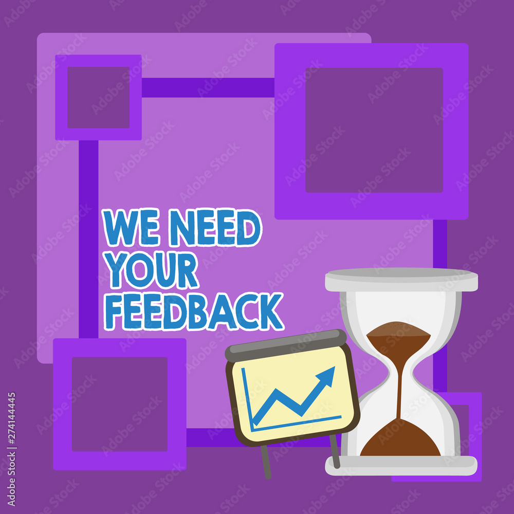 Handwriting text We Need Your Feedback. Conceptual photo criticism ...