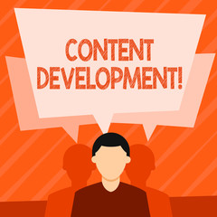 Word writing text Content Development. Business photo showcasing Authoring and originating content for any medium Faceless Man has Two Shadows Each has Their Own Speech Bubble Overlapping