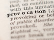 Dictionary definition of word provocation, selective focus.