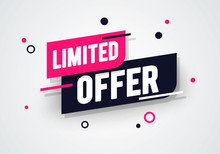 Vector Illustration Special Limited Offer, Sale Banner And Discount Tag Design 
