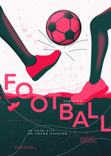 Vector Typographic Football Poster Template, With Legs And Ball, Grunge Textures, And Place For Your Texts.