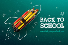 Back To School Creative Banner. Rocket Ship Launch With Pencils - Sketch On The Blackboard, Vector Illustration.