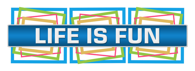 Sticker - Life Is Fun Colorful Squares Blue Box 