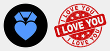 Rounded Heart Award Pictogram And I Love You Seal Stamp. Red Rounded Grunge Seal Stamp With I Love You Caption. Blue Heart Award Symbol On Black Circle.