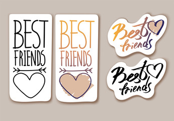 Hand drawn sticker phrase and heart on a white background. Best friends. Sticker set. Vector illustration.