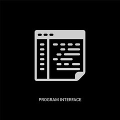white program interface vector icon on black background. modern flat program interface from programming concept vector sign symbol can be use for web, mobile and logo.