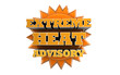 Extreme Heat Advisory - Weather Warning